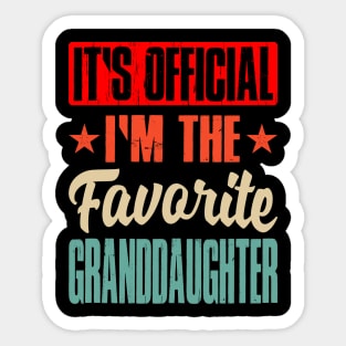 It's Official I Am The Favorite Granddaughter Sticker